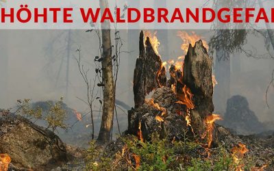 07.04.2020 Waldbrandschutz-Verordnung am 7. April 2020 in Kraft getreten